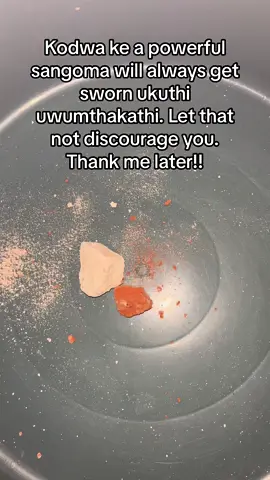 Don’t forget to cleanse with umcako and ibomvu 🤞🏼🕯️ #tiktoksouthafrica🇿🇦 #foryoupage #fypシ #sangomadiaries🌊 #chef 