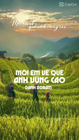 Về vùng cao thôi nào anh em ơi 🥰 #danhzoram #westudio #changtraicotu #danhzoramofficial #moiemvequeanhvungcao #CapCut #fypシ #shot #foryou #xuhuongtiktok #tiktokgiaitri #nhacnuirung #nhacvungcao 