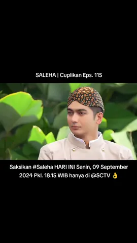 SALEHA | Cuplikan Eps. 115 Saksikan #Saleha HARI INI Senin, 09 September 2024 Pkl. 18.15 WIB hanya di @SCTV 👌 #SCTV #SCTVSinetron #Sinemart #EssjayStudios#fypシ゚viral #cuplikan #sinetronindonesia #SinetronSCTV #Saleha 