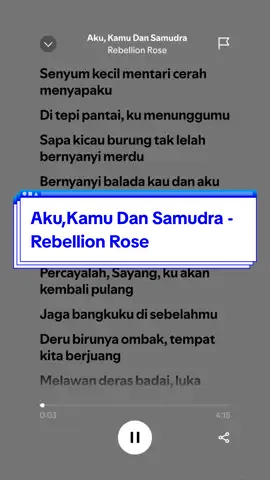Aku,Kamu Dan Samudra - Rebellion Rose  #rebellion #rebellionrose #akukamudansamudra #spotify #spotiflyrics #mazzmill #fyp #4you #fulltrending #liriklagu #4upage #lyrics 