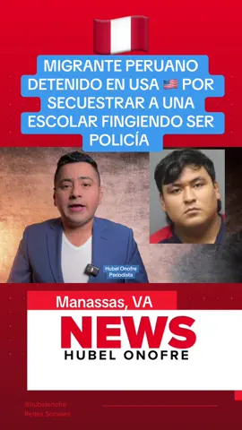 Migrante peruano que se hizo pasar por un policía para ‘sekuestrar’ a una estudiante fue apresado en Virginia. #inmigracion #n #immigration #visa #inmigración #a #usa #greencard #inmigrantes #venezuela #ciudadania #asilo #abogadedeinmigracion #immigrationlawyer #miami #citizenship #abogado #florida #eb #immigrationlaw 631 #daca #asilopolitico #venezolanosenmiami #emigrar #permisodetrabajo #immigrationattorney #inmigrante #residencia #abogados 132 #estadosunidos #latinos #uscis #am #fm #lawyer #venezolanosenorlando #travel #mexico #venezolanosenflorida #colombia #immigrants #visaeb #tps #business #canada #espa #venezolanosenusa 43 #latinosenusa #asylum #abogada #visas #eeuu #hispanos #residence #caravana #catracho #honduras #cristianos#salvadorian #cubanos #Inmigrantesdesalojadosdealbergues 67 #inmigrantesecuatorianos #inmigranteslatinos #inmigrante #Crisismigratoria #enterateecuador 3 #informate #Desalojo #albergue #sueñoamericano! 3 #eeuu #NuevaYork #cumpletussueños #fyp #viral #guatemala #guatemala🇬🇹 #elsalvador💙🇸🇻 #honduras🇭🇳 #venezuela🇻🇪 #nicaragua🇳🇮 #cleanmaintenance #clean #cleanhouse #usawork #job #trabajos #empleo #casa #limpiahogar #justicia #construction #construcciones #buildingahouse #sueño #sueñoamericano #sueñoinmigrante  #queens #newyork #estadosunidos #estadosunidos🇺🇸 #ecuador🇪🇨 #fypシ #nuevayork #ecuatorianosenny🇪🇨🇺🇲🙏 #usa🇺🇸 #ecuatorianosporelmundo🇪🇨🌏💫 #ecuatorianaennewyork🇪🇨👸🇺🇸 #queens #hotelrow #windowcleaning #rascacielos #nuevayork🗽 #migrantes #migrantes_latinos #hispanictiktok #hispanosenusa #dominican #dominicana #republican #republicadominicana🇩🇴 #republicadominicana #newyork #queens #argentina #chile #uruguay #massachusets #boston #shelters #albergues #chapines #guatemala #pupusa #salvadoreños #visadenied #venezolanas #venezolanos #venezuela #guatemaltecos #venezuela🇻🇪 #venezolano #venezuelatiktok #peruanos #peru #peruvian #peru🇵🇪 #peruanosenelmundo #peruanosenusa🇺🇸🇵🇪 #peruanosenelextranjero #peruano #peruanaenusa 