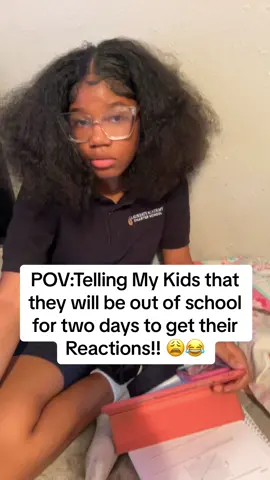 POV:Telling My Kids that they will be out of school for two days to get their Reactions!! 😩😂 #fyp #viralvideos #kids #hurricaneseason #reaction #momlife #school 