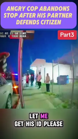 Angry Cop ABANDONS Stop After His Partner DEFENDS Citizen #part3  #cops #copsontiktok #police #policeofficer #usa_tiktok #lawenforcement #arrested #viral #foryou #flypシ #lawsuit 