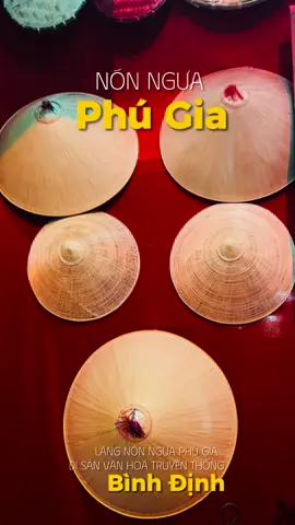 Nón Ngựa Phú Gia. Di Sản Văn Hoá Truyền Thống Đất Võ Bình Định. #nonla ###nonnguaphugia ##nonlavietnam ##xuhuong ##tiktok #capcut #CapCut 