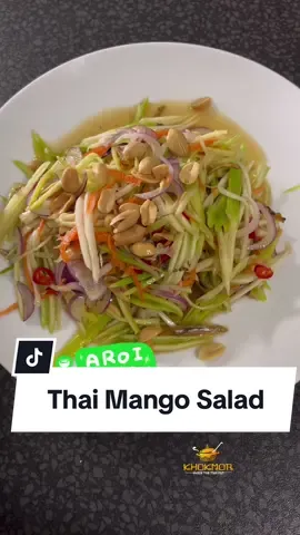 Thai Mango Salad | Yum Mamuang | Kerabu Mangga Great to serve with fish, shrimp or chicken!  #siammalaysia🇲🇾👩‍🍳🇹🇭 #thaifoods #spicysalad #fyp 