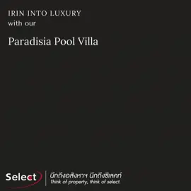 IRin paradisia PARADISIA IRIN LUXRY POOL VILLA The Luxury Pool Villa Condo, กับ 🔟 จุดเด่นที่แตกต่างไม่เหมือนใคร พื้นที่ส่วนกลางเป็นจุดแข็งที่สามารถสร้าง 💎Passive Income ได้จริง ด้วยการออกแบบตามมาตรฐานในโรงแรมระดับ 5 ดาว⭐ 1. 🏊สระว่ายน้ำส่วนตัว