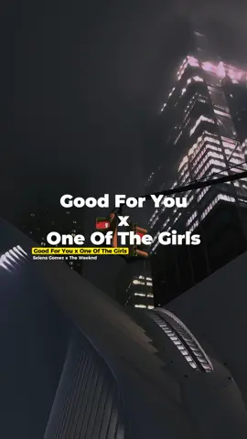 Versi ini candu banget 🤌😭 #selenagomez #goodforyou #oneofthegirls #theweeknd 
