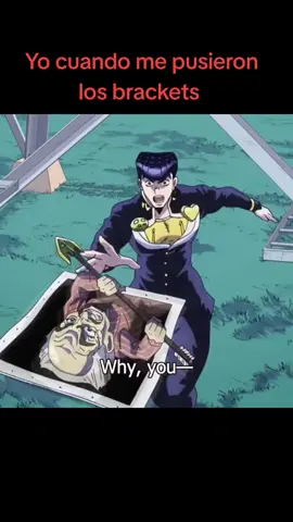 Odio los brackets #fyp #jojosbizarreadventure #brackets #Viral #fyyyyyyyyyyyyyyyy #fyp 
