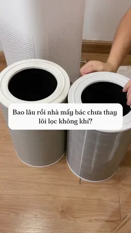 Hãy thay thế lõi lọc không khí ít nhất 6 tháng 1 lần nhoa 😚 #meixinhiu #emberong #xuhuong #maylockhongkhi #xiaomi 