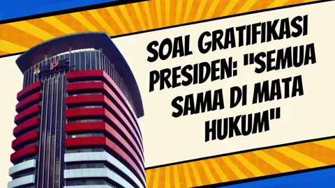 #TegakkanHukum #KPK-RI #UndangUndang 