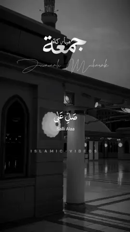 jummah Mubarak ✨   #fypシ #islamic_video #islamicstatus #viralvideo #jummamubarak #subhanallah #naatstatus #durood  #unfrezzmyaccount #growmyaccount 