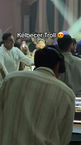 Kelbecer troll 😍 İG: arkankb #fyp #tiktok #trending #viral #viralvideo #wedding #weddingtiktok #troll #kelbecer #music #dj #live #viraltiktok #funny #djarkan #foryou #global #disco 