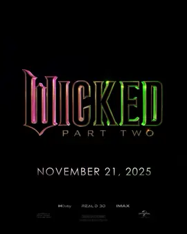 Wicked Part 2. November 21, 2025. #WickedMovie 
