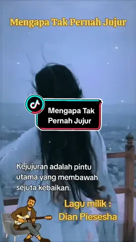 Mengapa Tak Pernah Jujur Lagu Milik : Dian Piesesha. Sumber : Pencarian lagu viral di TIKTOK #mengapatakpernahjujur #tembangkenangan #lagulawas #lagupopindonesia #liriklagu #semogafyp #fypシ゚viral #fyp 