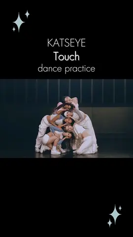 #KATSEYE ∷ Touch                                 dance practice                   #katseyeworld #touch #manon #sophia #daniela #lara #megan #yoonchae #katseye_touch #katseyetouch #dancepractice #KPop #kpopfyp #fyp 