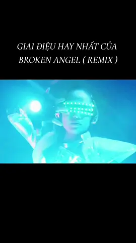 Giai điệu hay nhất của Broken Angel ( remix ) #dancetonghop #music #remix #nhacremix #nhacsan #dance #dj #vutruong #club #nonstop 