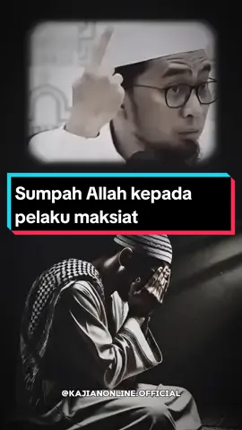 Sumpah Allah kepada pelaku maksiat #fyp #kajianonline #nasehat #ustadzadihidayat #uah 