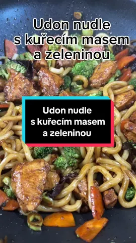 Rychlý oběd - udon nudle s kuřecím masem a zeleninou. #udon #kurecimaso #zelenina #obed #recept 