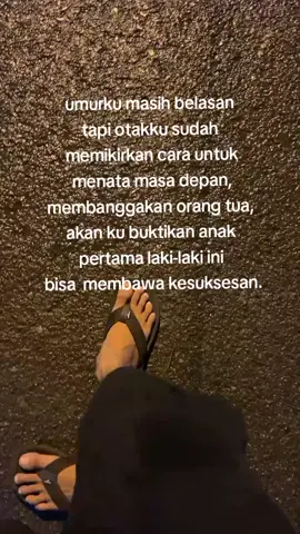 jangan tumbang sebelum semuanya tercapai,jika kamu lelah ingat kembali wajah ibumu dan adikmu. #ekpresikandengancapcut #@aditprayogi5  #katakatasadvibes #sadstory #katakata #fyp #tiktokviral 