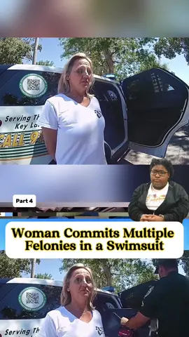 Woman Commits Multiple Felonies in a Swimsuit part 4