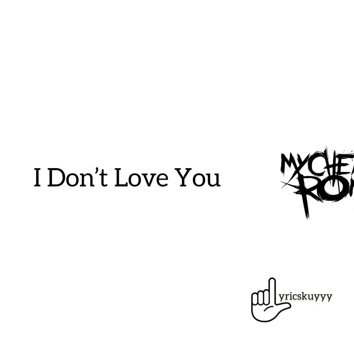 #idontloveyou #mcr #mychemicalromance #liriklagu #lirikgoogle #liriklaguviral #lyricsvideo #lyrics_songs #lyricssong #lyricvideo #fypシ゚viral #fyppppppppppppppppppppppp 