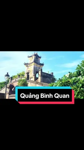 Quảng Bình Quan - Biểu Tượng của Tỉnh Quảng Bình#dulichquangbinh #xuhuongtiktok2024 #quangbinhquan 