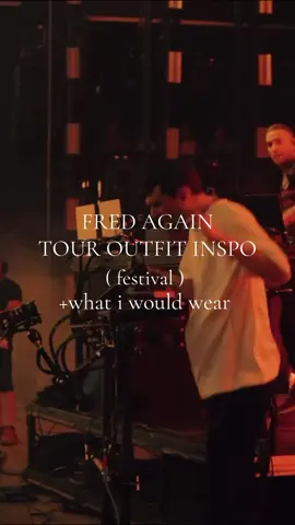 ☆FRED AGAIN OUTFIT INSPO☆ . . #concertoutfit #outfitinspo #worldtour #uktour #aussietour #usatour #concert #fyp#aesthetic #pintrest #festival #reading&leeds #fredagaintour  #fredagain@Fredagainagain 