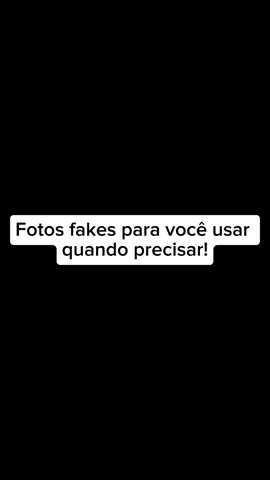 fotos fakes para você usar quando precisar! #fotofake #fyppppppppppppppppppppppp #fypシviral #statusfake #fake 