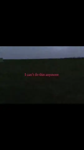 I just can’t                                                     #discomfortcore #traumacore #ambient #sadcore 
