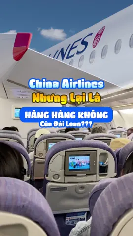China Airlines nhưng không phải của Trung Quốc??? #trending #xuhuong #vietnambooking #vemaybay #chinaairlines #taiwan #topvideo #fyp 