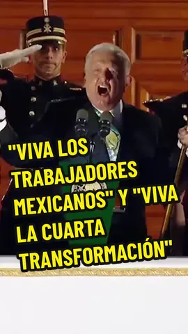 AMLO da su último Grito de Independencia: 