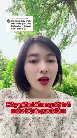 Trả lời @M4M Bây giờ nhiều người trẻ mắc bệnh gout lắm #mau #machmau #suckhoemachmau #suckhoetimmach #timmach #gout #benhgut #bệnhgút #axituric #axituriccao #uricacid #purin #roiloanchuyenhoa #roiloanchuyenhoapurin #roiloanchuyenhoaaxituric #huyetap #soithan #suythan #suygan 