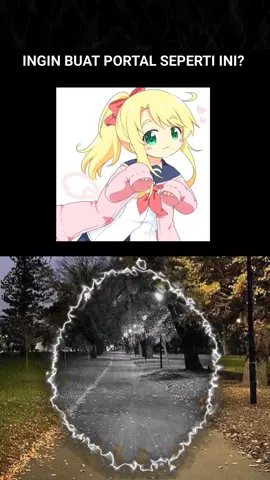 TUTORIAL CARA MEMBUAT PORTAL ANIMEK 🗿 #tutorial #cara #membuat #portal #alightmotion #preset #gfxmanipulation #gfx #anime #gerak 