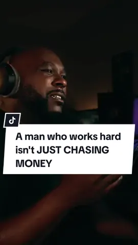 A man who works hard isn't JUST CHASING MONEY  #RelationshipAdvice #HardWorkingMan #ChasePurpose #HealthyRelationships #manofvalue #fyp 