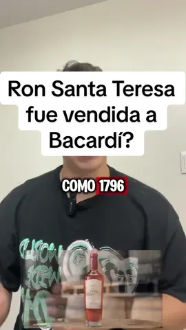 Ron Santa Teresa fue vendida a Bacardí? #ron #santateresa #1796 #venezuela #venezuela🇻🇪 #finanzas #bolsadevalores #bolsadecaracas #videoinformativo #caracas #bacardi #licores #venta 