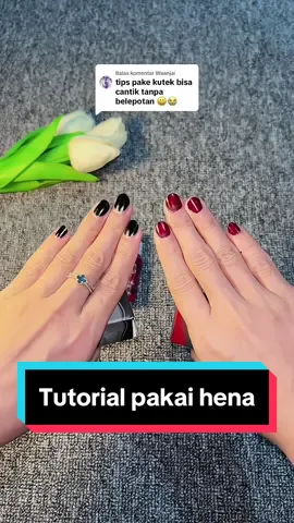 Tutorial Cara Pakai Hena Yg rapi🫶🏻❤️🌷🌹🌸 Gercep Yg mau jngn sampai kehabisan #kutekhalal #henahalal #kutek #henna #kutekmuslimah #hennaart #racuntiktokshop #fyp 