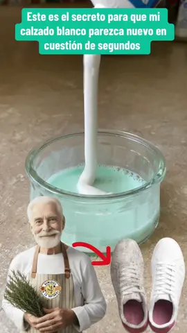 Este es el secreto para que mi calzado blanco parezca nuevo en cuestión de segundos 🩶✨👨🏻‍🦳 #remedioscaseros #remediosnaturales #viral #parati #fyp 