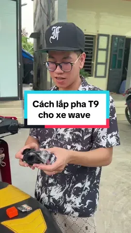 Trả lời @lầu phứ cách lắp pha T9 cho Wave đơn giản tại nhà #minhquan95 #ledt9 #t9 #xemay #wave110 