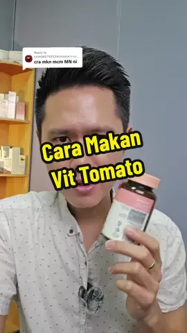 Replying to @user680793324ishasha Yukazan vitamin tomato boleh makan anytime,asalkan sehari 2biji #vitamin #kulitkusam #kulitcerah #VitTomato #tipskesihatan #mrgenpharmacist 