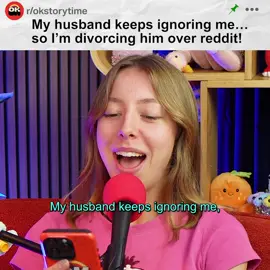 My husband keeps ignoring me... so I'm divorcing him over reddit! #reddit #redditstories #redditreadings #reddit_tiktok 