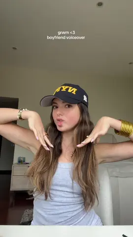 “la gorra, el pelo, duck face” JAJAJAJ #fyp #longdistance #couple #boyfriend #bfvoiceovermakeup #bfnarratesgrwm 