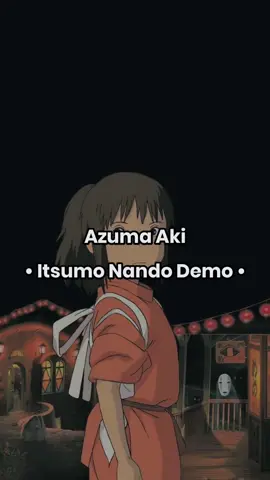 Azuma Aki - Itsumo Nando Demo (Cover) | #jpop #japan #jepang #anime #anisong #weeb #otaku #azumaaki #itsumonandodemo #spiritedaway #ghibli 