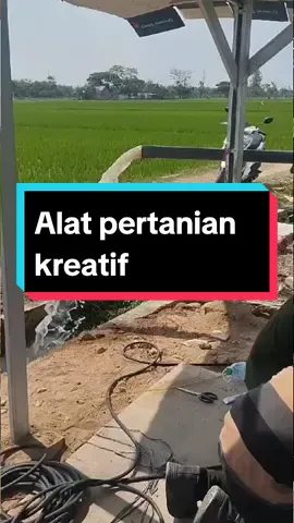 Alat pertanian kreatif... #alatpertanian #pertanian #agriculture #farming #petani #petanipadi #padi #pertanianmodern #sawah #petanimuda #fypp #fypシ゚  #petaniindonesia🇮🇩🇮🇩🇮🇩🌿🌿 #petanimilenial #petanimodern #viraltiktok  #trendingvideo #anakpetani  #petanisukses #madiun #sumur #sumberair #sibel #paneltenagasurya #tenaga #surya 
