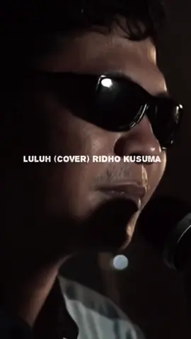 Luluh - Khai Bahar (cover by @ridhobeakboxser2 ) Youtube : @07entertainment_ #fyp #lagu #akustik #luluh #khairbahar #ridhokusuma #radiorebus 