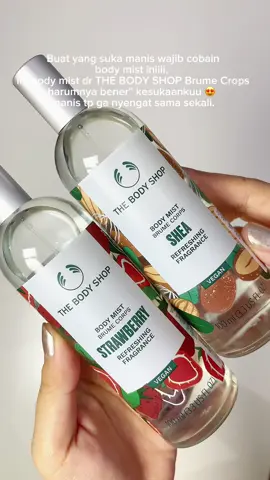 body mist manis+feminim jatuh kepada The Body Shop 🤩 #bodymist #thebodyshop #wangiseharian 