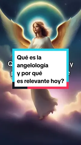 Qué es la angeología y por qué es relevante hoy? #angeologia #terapiaemocional #terapiaholistica #terapia #terapiaonline #terapiasalternativas #angeles #angelesyarcangeles #terapiaangelical #misiondevida #proposito #propositodedios #propositodevida 