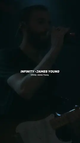 ♡⁠‿⁠♡Infinity -James Young 🎶💓 #jamesyoung #subespañol  #infinity #lirycs_music #fyp  #letrasbonitas #lirycs_music #letrasdecanciones #paratii❤️‍ 