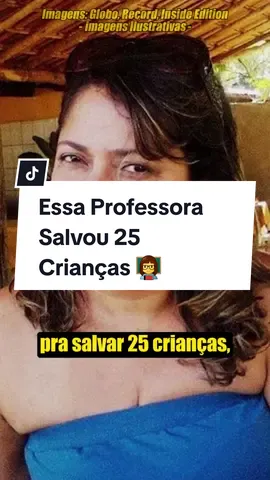 Essa Professora Salvou 25 Crianças 👩‍🏫 #curiosidades 