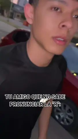 tu amigo que no sabe pronunciar la R #humor #amigos #comedia #tucuman #comedia #parati @booby 