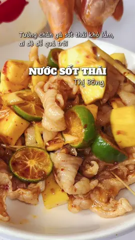 Có nước sốt thái này mà trộn chân gà thì tốn mồi lắm 🤣 #sotthai #sotthaitronchanga #Ancungtiktok #soholaan #tiktokfood #Foodie #xuhuong #reviewanngon #muataitiktok 